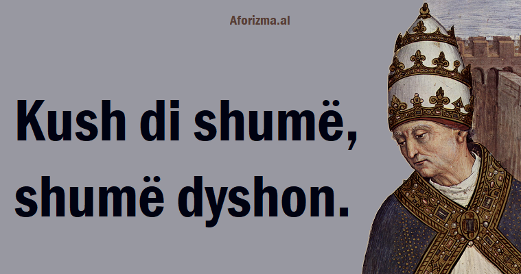 Aforizma.al - Thënie nga Papa Piu II